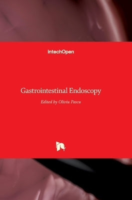 Gastrointestinal Endoscopy by Pascu, Oliviu