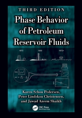 Phase Behavior of Petroleum Reservoir Fluids by Pedersen, Karen Schou