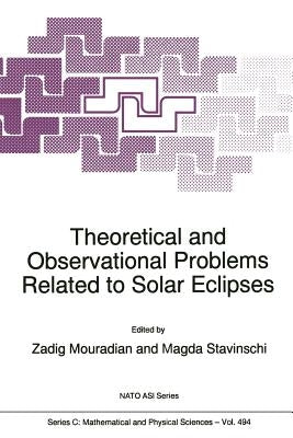 Theoretical and Observational Problems Related to Solar Eclipses by Mouradian, Z.