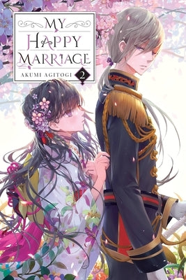 My Happy Marriage, Vol. 2 (Light Novel) by Agitogi, Akumi