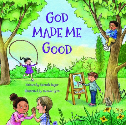 God Made Me Good by Saefer, Hannah
