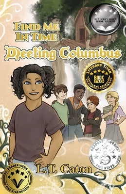 Find Me In Time: Meeting Columbus by Caton, L. T.