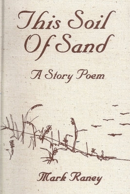 This Soil of Sand by Raney, Mark