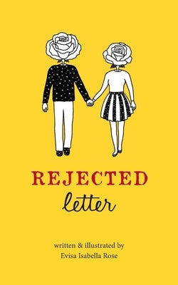 Rejected letter by Rose, Evisa Isabella