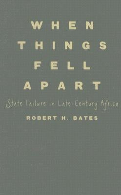 When Things Fell Apart by Bates, Robert H.