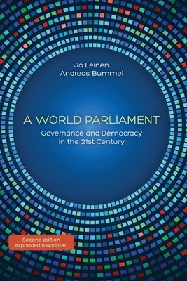 A World Parliament: Governance and Democracy in the 21st Century by Leinen, Jo