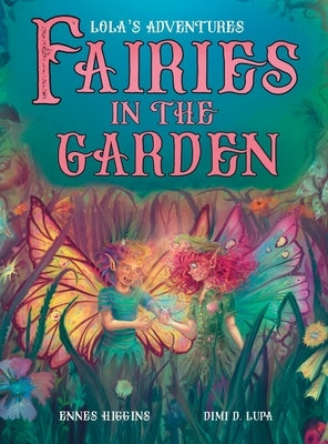 Fairies in the Garden by Higgins, Ennes