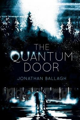 The Quantum Door by Adams, Ben J.