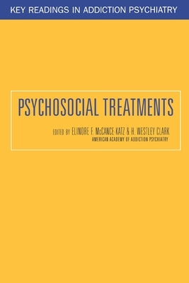 Psychosocial Treatments by McCance-Katz, Elinore