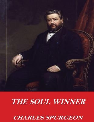 The Soul Winner by Spurgeon, Charles