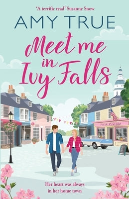 Meet Me in Ivy Falls by True, Amy