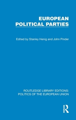 European Political Parties by Henig, Stanley