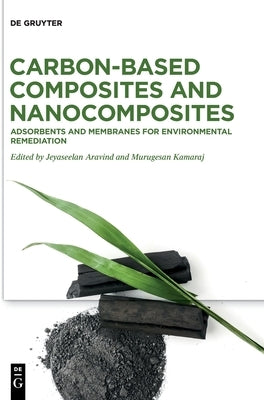 Carbon-based Composites and Nanocomposites by No Contributor