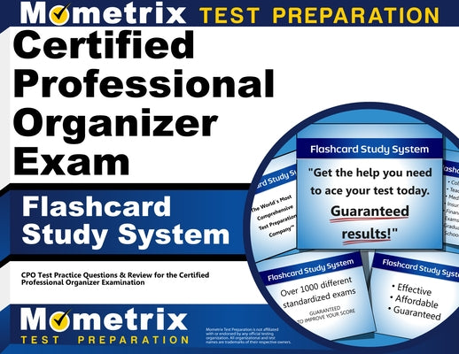 Certified Professional Organizer Exam Flashcard Study System: CPO Test Practice Questions & Review for the Certified Professional Organizer Examinatio by Mometrix Professional Organizer Certific