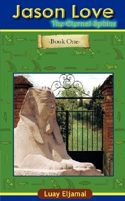 Jason Love: The Eternal Sphinx by Eljamal, Luay