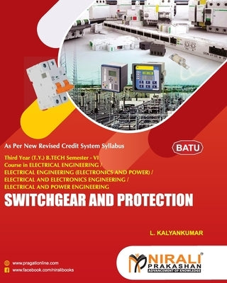 SWITCHGEAR AND PROTECTION (Elective-III) by Kalyankumar L