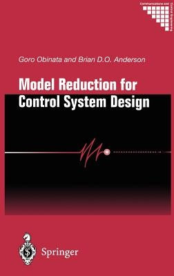 Model Reduction for Control System Design by Obinata, Goro