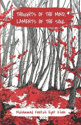 Thoughts of the Mind, laments of the Soul by Hyat Khan, Muhammad Faateh