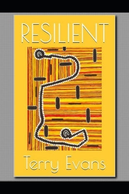 Resilient: A memoir by Evans, Terry