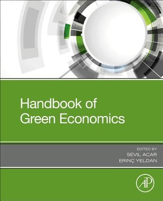 Handbook of Green Economics by Acar, Sevil