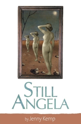 Still Angela by Kemp, Jenny