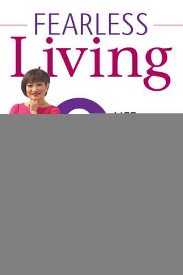 Fearless Living: 8 Life-Changing Values to Breakthrough Success by Tang, Connie
