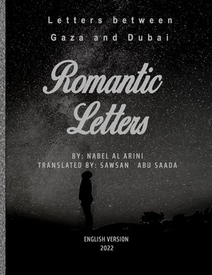 Letters between Gaza and Dubai: Romantic Letters by Abu Saada, Sawsan