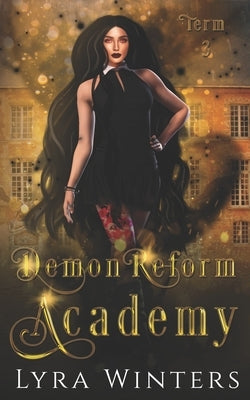 Demon Reform Academy: Term 3 by Winters, Lyra