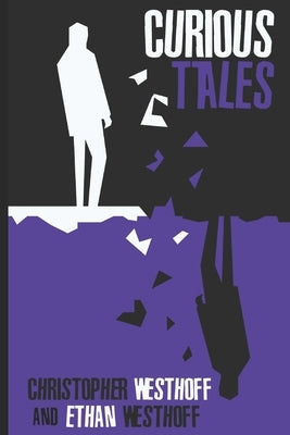 Curious Tales by Westhoff, Christopher