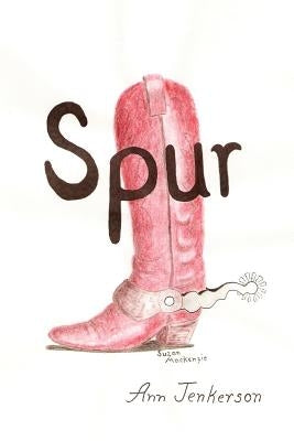 Spur by Jenkerson, Ann