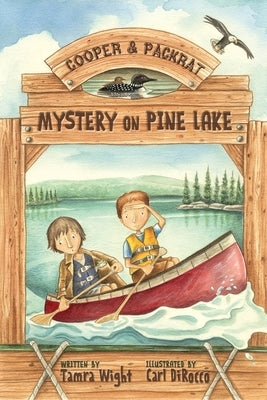 Mystery on Pine Lake: A Cooper & Packrat Mystery by Wight, Tamra