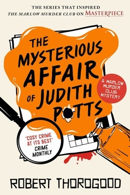 The Mysterious Affair of Judith Potts by Thorogood, Robert