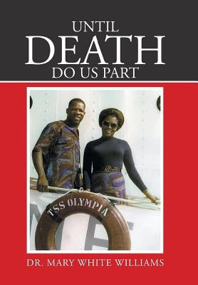 Until Death Do Us Part by Williams, Mary White