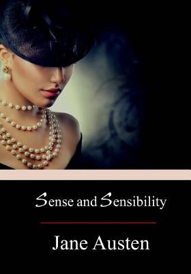 Sense and Sensibility by Austen, Jane
