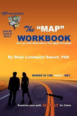 The Map Workbook: Test of Ego & Cognitive Development by Smoot, Skipi Lundquist
