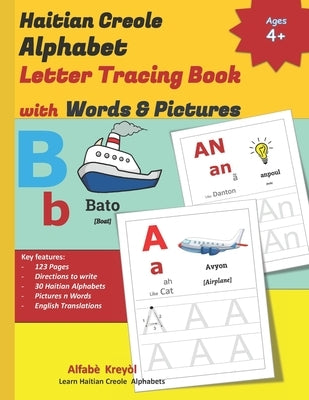 Haitian Creole Alphabet Letter Tracing Book with Words & Pictures: Learn to Write Haitian Creole Alphabet Letter Tracing Work Book by Kulam, Guru