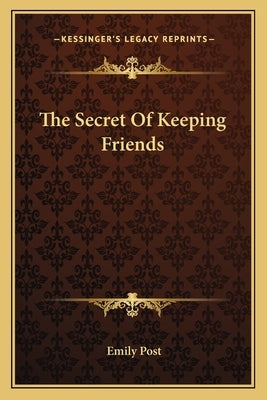 The Secret Of Keeping Friends by Post, Emily