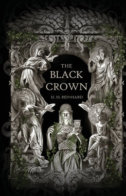 The Black Crown by Reinhard, H. M.