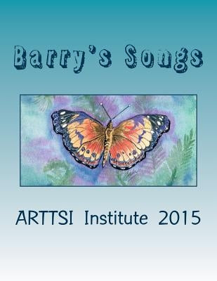 Barrys Songs (2015) by Arts, Givnology Wellness