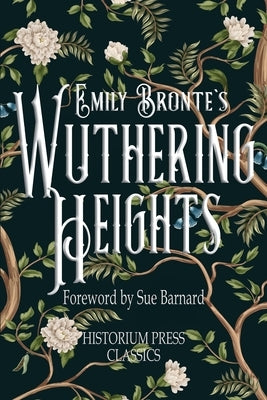 Wuthering Heights (Historium Press Classics) by Bronte, Emily
