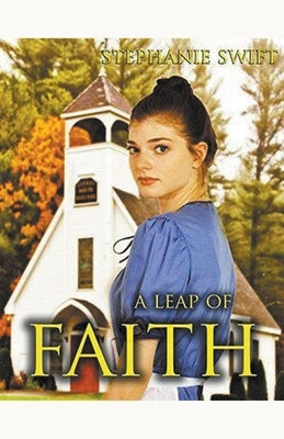 A Leap of Faith by Swift, Stephanie