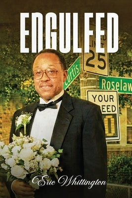 Engulfed by Whittington, Eric