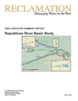Republican River Basin Study: Final Executive Summary Report by Penny Hill Press