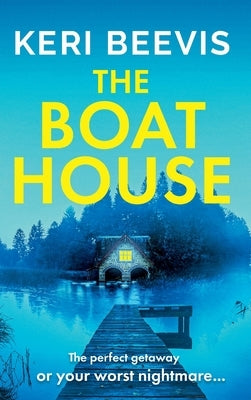 The Boat House by Beevis, Keri