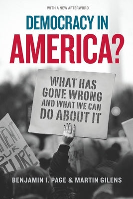 Democracy in America?: What Has Gone Wrong and What We Can Do about It by Page, Benjamin I.