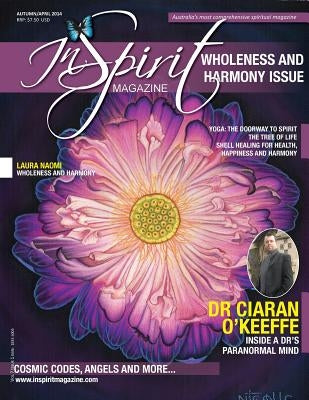 Inspirit Magazine April 2014: Wholeness and Harmony by Wearing, Kerrie