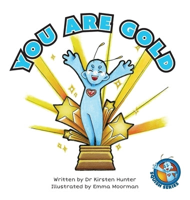 You Are Gold by Hunter, Kirsten