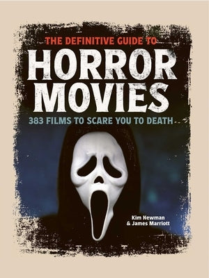 The Definitive Guide to Horror Movies by Newman, Kim