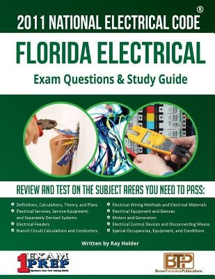 Florida Electrical Exam Questions and Study Guide by Holder, Ray