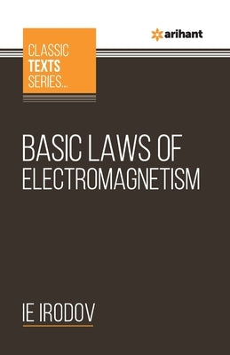 Basic Laws Of Electromagnetism by Irodov, Ie